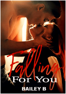 ARC Review: FALLING FOR YOU by BAILEY&nbsp;B
