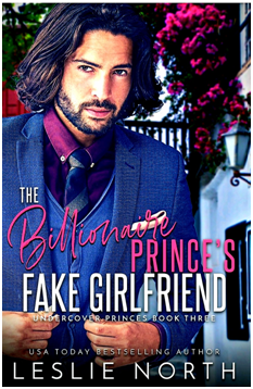 ARC Review: THE BILLIONAIRE PRINCE’S FAKE GIRLFRIEND by LESLIE&nbsp;NORTH