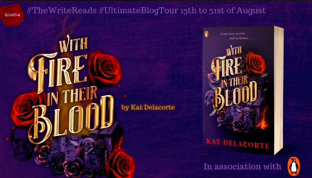 Blog Tour – Book Review: WITH FIRE IN THEIR BLOOD by KAT DELACORTE