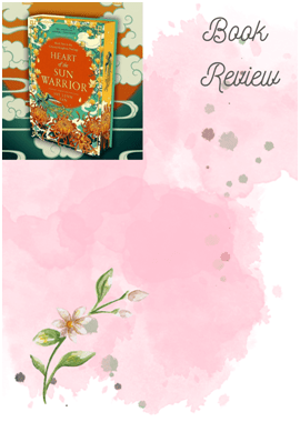 ARC Review: HEART OF THE SUN WARRIOR by SUE LYNN&nbsp;TAN